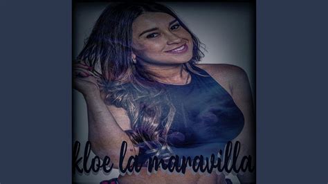 kloe maravilla|Kloe La Maravilla